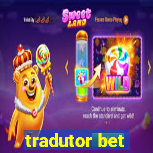 tradutor bet