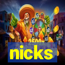 nicks