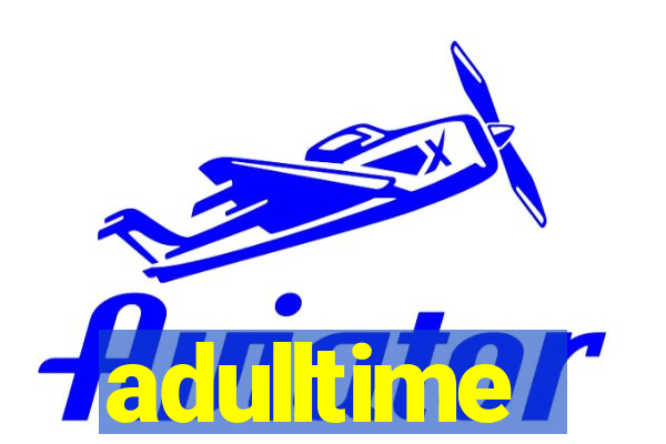 adulltime