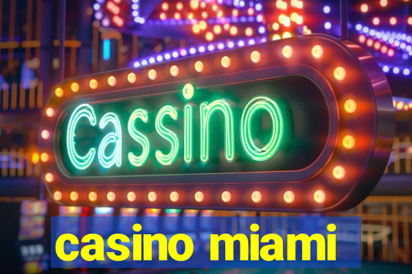 casino miami