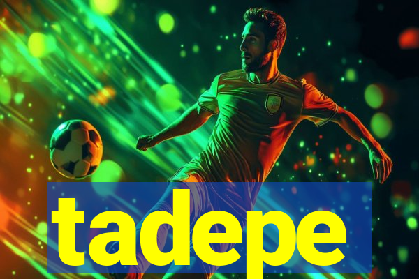 tadepe