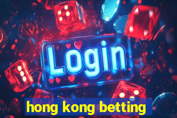 hong kong betting