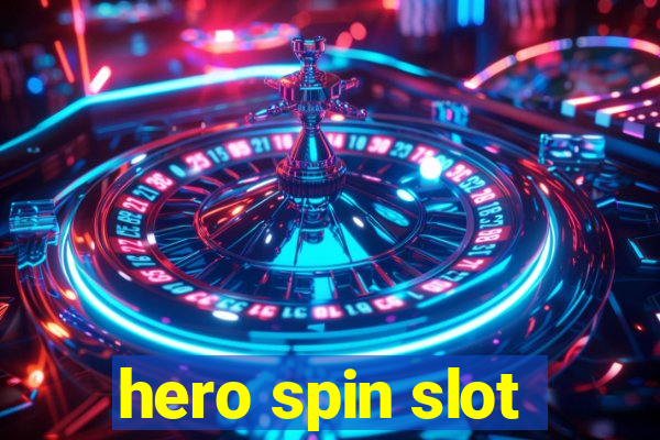 hero spin slot