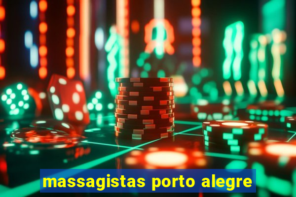 massagistas porto alegre