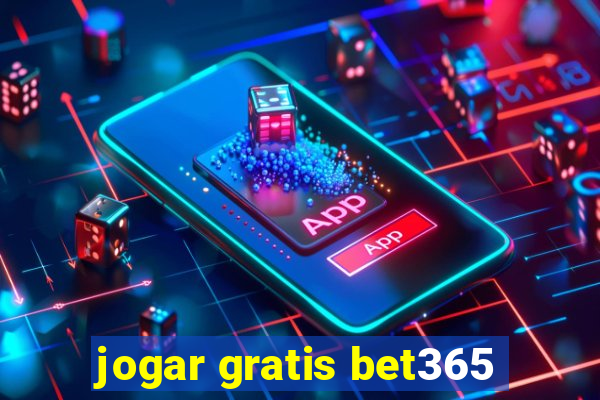 jogar gratis bet365