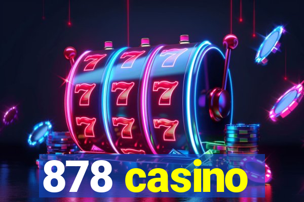 878 casino