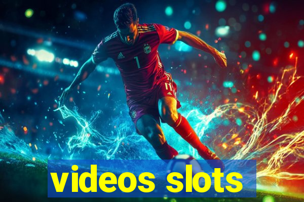 videos slots