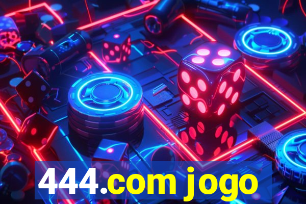 444.com jogo