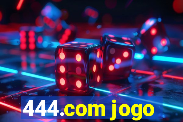 444.com jogo