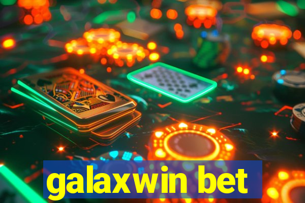 galaxwin bet