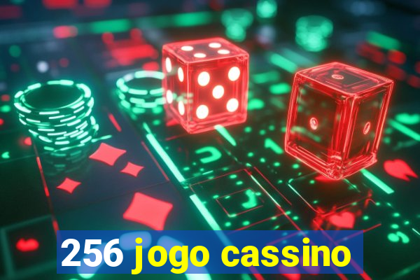 256 jogo cassino