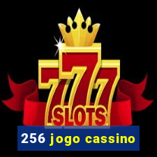 256 jogo cassino