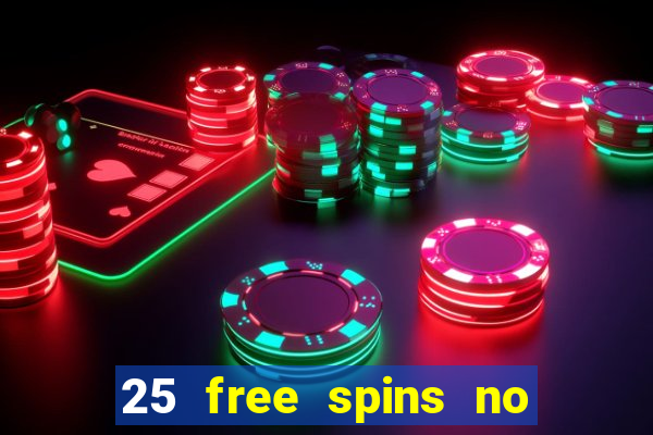 25 free spins no deposit casino poland