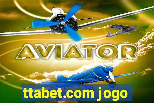 ttabet.com jogo