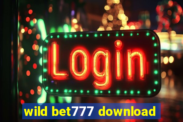 wild bet777 download