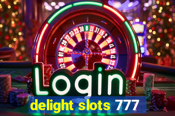 delight slots 777