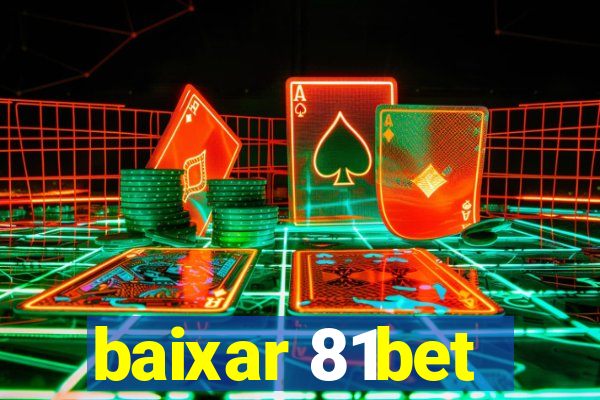 baixar 81bet