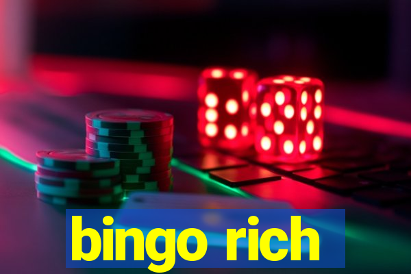 bingo rich