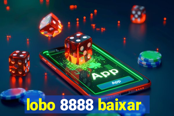 lobo 8888 baixar