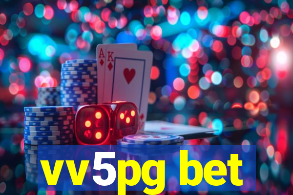 vv5pg bet