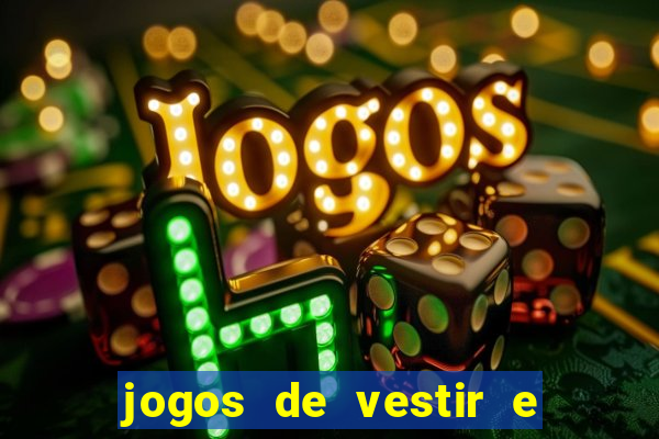 jogos de vestir e maquiar 360