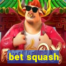 bet squash