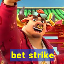 bet strike