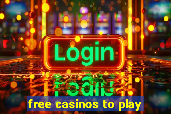 free casinos to play