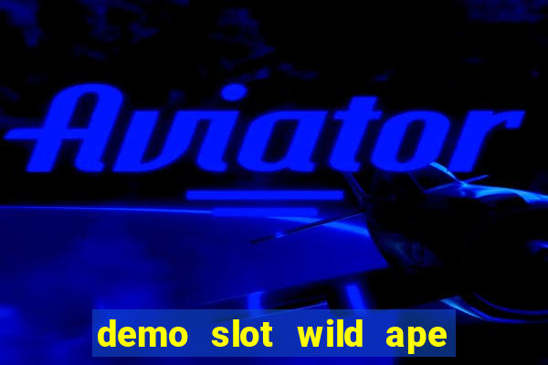 demo slot wild ape pg soft