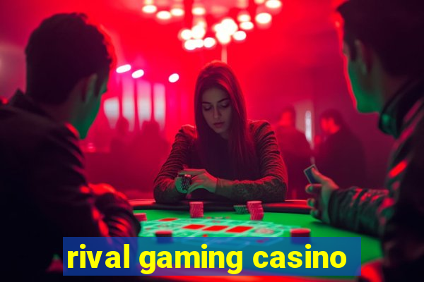 rival gaming casino