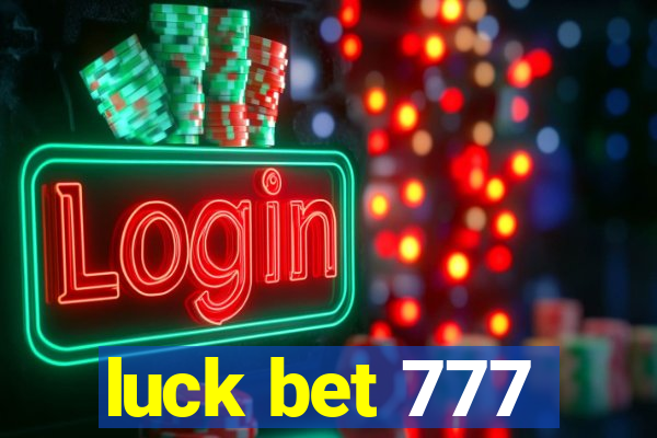 luck bet 777