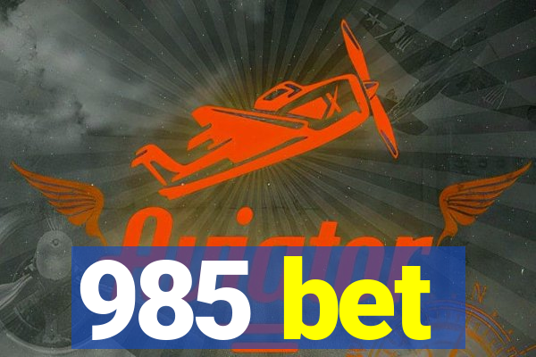 985 bet