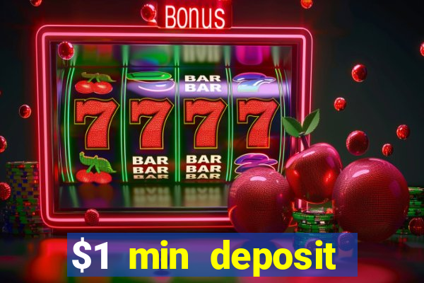 $1 min deposit mobile casino