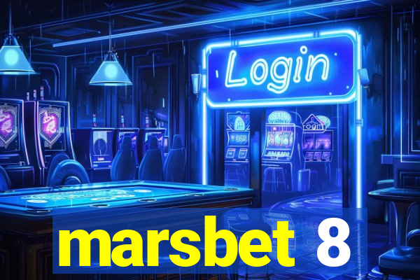 marsbet 8