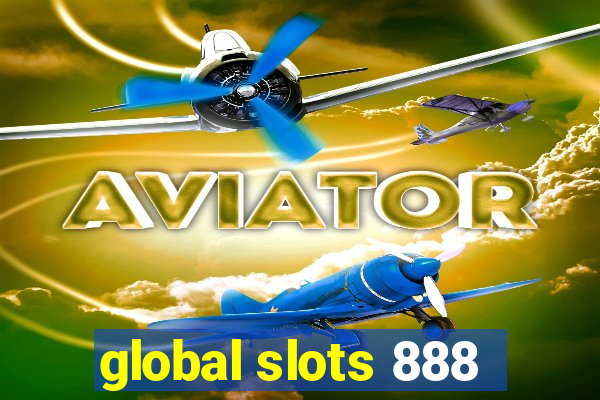 global slots 888