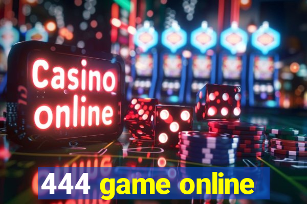 444 game online