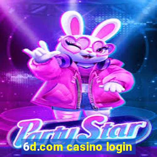 6d.com casino login