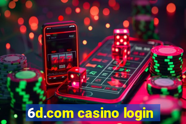 6d.com casino login