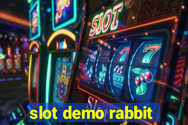 slot demo rabbit