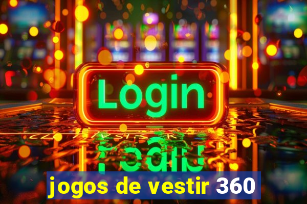 jogos de vestir 360