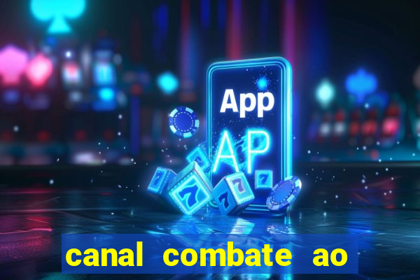 canal combate ao vivo gratis multicanais