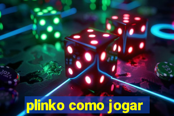 plinko como jogar