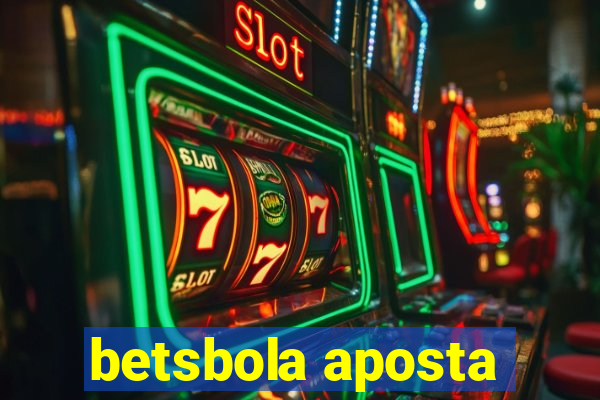 betsbola aposta