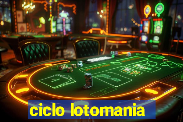 ciclo lotomania