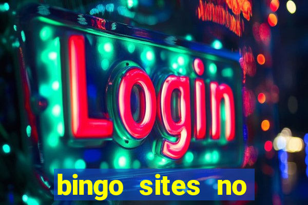 bingo sites no deposit not on gamstop