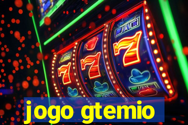 jogo gtemio