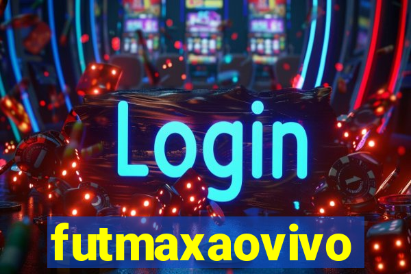 futmaxaovivo