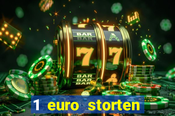 1 euro storten online casino