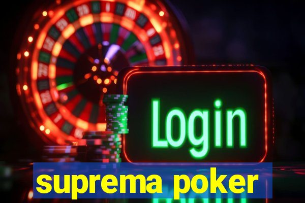 suprema poker