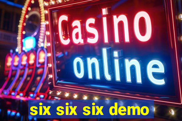 six six six demo